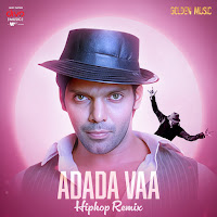 Adada Vaa - Hiphop Remix