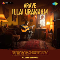 Arave Illai Urakkam - Reggaeton