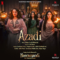 Azadi (From Heeramandi)