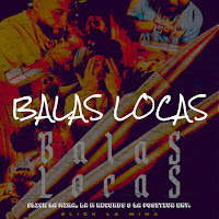 Balas Locas