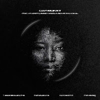 Can't Believe It (Feat. Fns Musiq, Key2Keyz, Buddy Mikisa & Bones Wa Vocal)