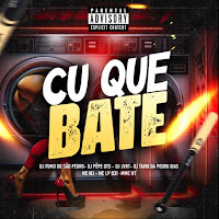Cu Que Bate (Feat. Dj Jvrt, Dj Tavin Da Pedro Dias, Mc Lp 031 & Mc Nt)
