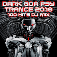 Dark Goa Psy Trance 2018 100 Hits (2 Hr Progressive & Fullon Night Dj Mix)