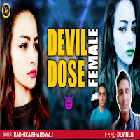 Devil Dose Female (Feat. Dev Negi)