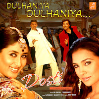 Dulhaniya Dulhaniya (From "Dosti - Friends Forever")