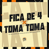 Fica De 4 X Toma Toma