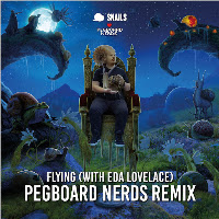 Flying (Pegboard Nerds Remix)