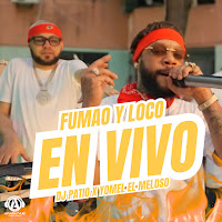 Fumao Y Loco (En Vivo)