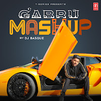 Gabru Mashup (Remix By Dj Basque)