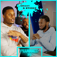 Gr1Zzy & Stickz X Fumez The Engineer - Plugged In