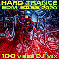 Hard Trance Edm Bass 2020 100 Vibes (2Hr Psychedelic Trance Dj Mix)