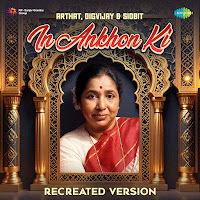 In Ankhon Ki Recreated Version