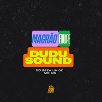 Magrão Equipe Dudu Sound