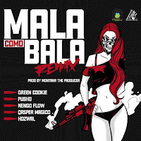 Mala Como Bala (Remix) (Feat. Casper Magico & Hozwal)