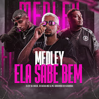 Medley Ela Sabe Bem