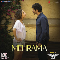 Mehrama Remix (By Dj Angel) (From "Love Aaj Kal")