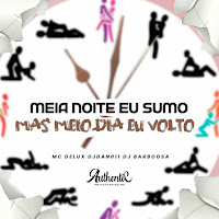 Meia Noite Eu Sumo Mas Meio Dia Eu Volto (Feat. Authentic Records)