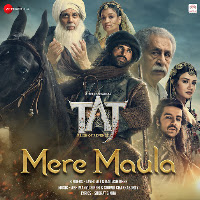 Mere Maula (From "Taj: Reign Of Revenge Season 2")