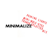 Minimalize (Peaking Lights Mini-Mole-Eyes Trance Splatter Mix) (Feat. Walter Verdin)