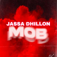 Mob Jassa Dhillon