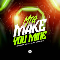 Mtg Make You Mine