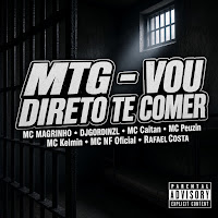 Mtg - Vou Direto Te Comer