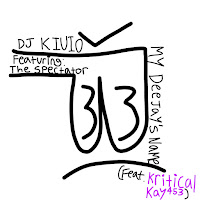 My Deejay's Name (Feat. Kritical Kay 453)