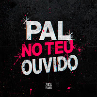 Pal No Teu Ouvido (Feat. Dj Mh Silva)