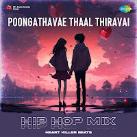 Poongathavae Thaal Thiravai - Hip Hop Mix