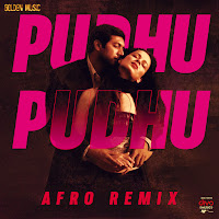 Pudhu Pudhu - Afro Remix