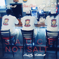 Sauce Not Salt (Feat. Shun Cool, Cigarillo T-Lo & Triggar8)