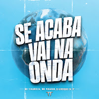 Se Acaba Vai Na Onda