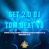 Set 2.0 Dj Tom Beat V8
