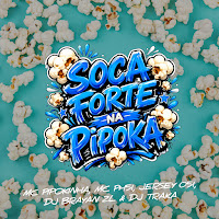 Soca Forte Na Pipoka (Feat. Jersey 051)