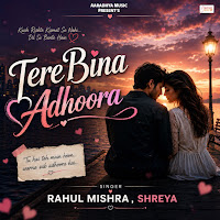 Tere Bina Adhoora