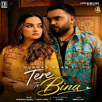 Tere To Bina