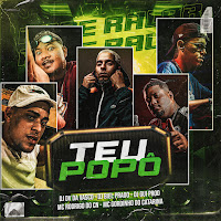 Teu Popô (Feat. Dj Gui Prod & Mc Rodrigo Do Cn)