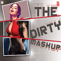 The Dirty Mashup(Remix By Kiran Kamath)