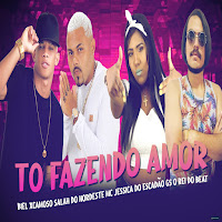 Tô Fazendo Amor (Feat. Mc Jessica Do Escadão) (Feat. Mc Jessica Do Escadão)