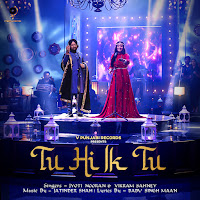 Tu Hi Ik Tu