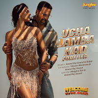 Ucha Lamba Kad Forever (From "Welcome To The Jungle")
