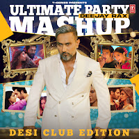Ultimate Party Mashup - Desi Club Edition(Remix By Deejay Rax)