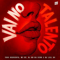 Vai No Talento (Feat. Fortuna Music Group)