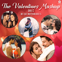 Valentine Mashup 2017 By Dj Notorious