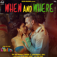 When And Where (From "Ikk Kudi")