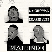 031Choppa, Shakes & Les, Mashudu