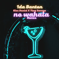 1Da Banton, Kizz Daniel, Tiwa Savage
