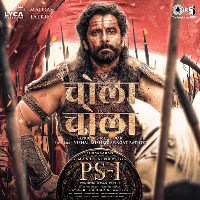 Chola Chola (From "Ps-1") [Hindi] [Original Motion Picture Soundtrack]