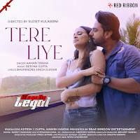 Tere Liye (From "Illegally Legal")
