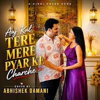 Aaj Kal Tere Mere Pyar Ke Charche (Feat. Nishita Joshi)